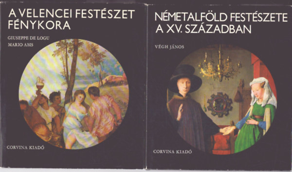 Giuseppe de Logu, Mario Abis, Végh János - 2 db művészettörténeti kötet: A velencei festészet fénykora - Németalföld festészete a XV. században