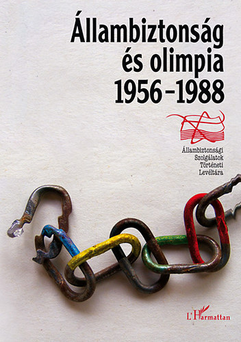 Mller Rolf; Takcs Tibor; Krahulcsn Zsolt - llambiztonsg s olimpia 1956-1988