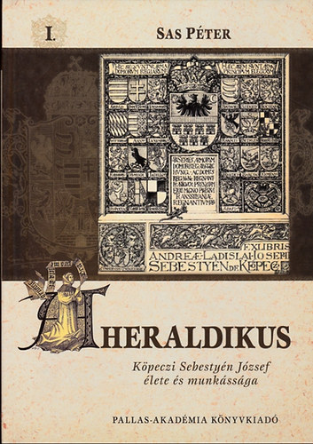 Sas P�ter - A heraldikus I-II.