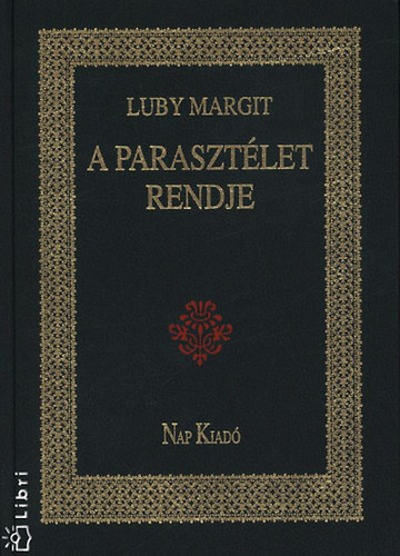 Luby Margit - A paraszt�let rendje
