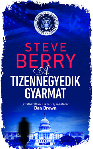 Steve Berry - A tizennegyedik gyarmat