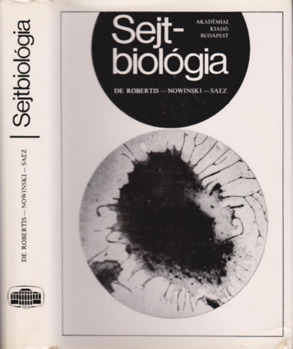 De Robertis-Nowinski-A. Saez - Sejtbiolgia - ltalnos cytologia