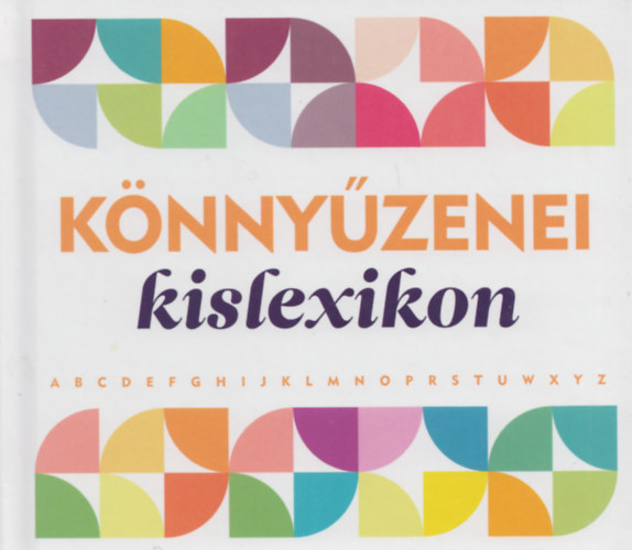 Lukcs Tams  Piotr Wierzbowski (szerk.) - Knnyzenei kislexikon (mdiaknyv: 96 oldalas knyv + 3 CD)