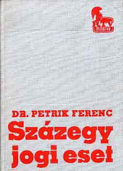 DR. Petrik Ferenc - Szzegy jogi eset