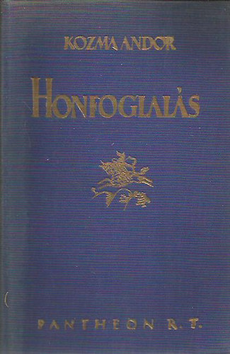 Kozma Andor - Honfoglal�s