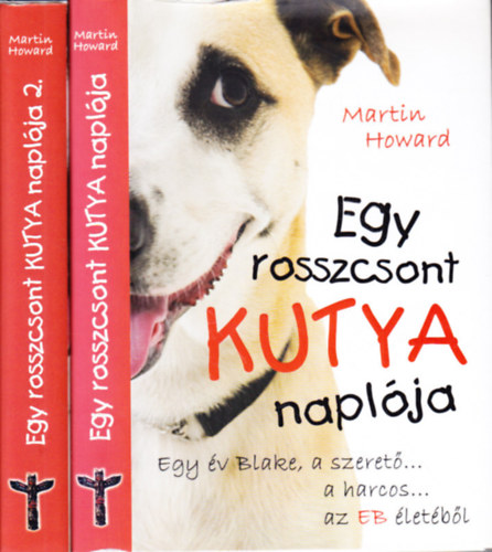 Fordító Fazekas Eszter Martin Howard - Egy rosszcsont kutya naplója 2. Blake megjavul, javul, javulgat