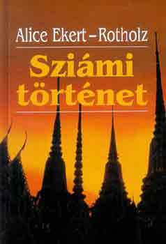 Alice Ekert-Rotholz - Sziámi történet