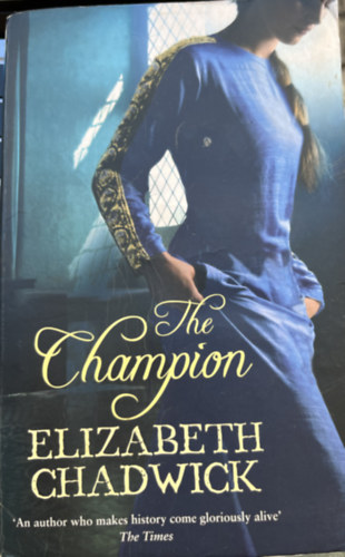 Elizabeth Chadwick - The Champion