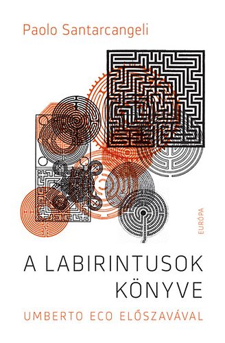 Paolo Santarcangeli - A labirintusok k�nyve
