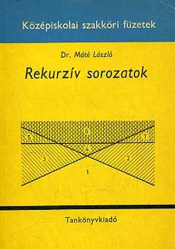 Dr. Mt Lszl - Rekurzv sorozatok