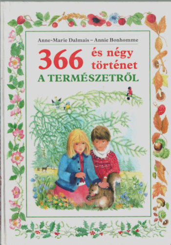 Anne-Marie Dalmaais - 366 s ngy trtnet a termszetrl