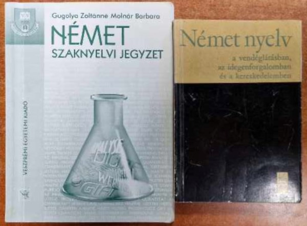 2 db n�met:N�met szaknyelvi jegyzet,N�met nyelv a vend�gl�t�sban, az idegenforgalomban �s a kereskedelemben