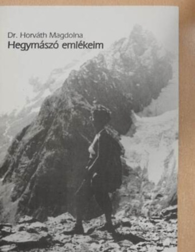 dr. Horvth Magdolna - Hegymsz emlkeim