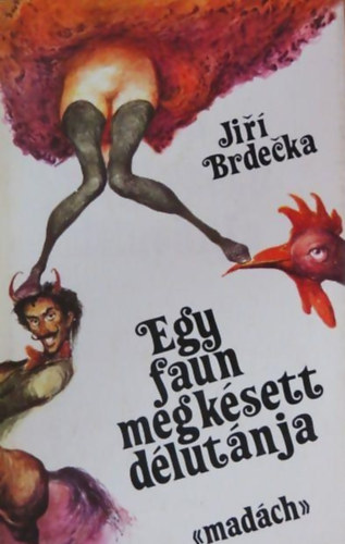 Jiri Brdecka - Egy faun megksett dlutnja