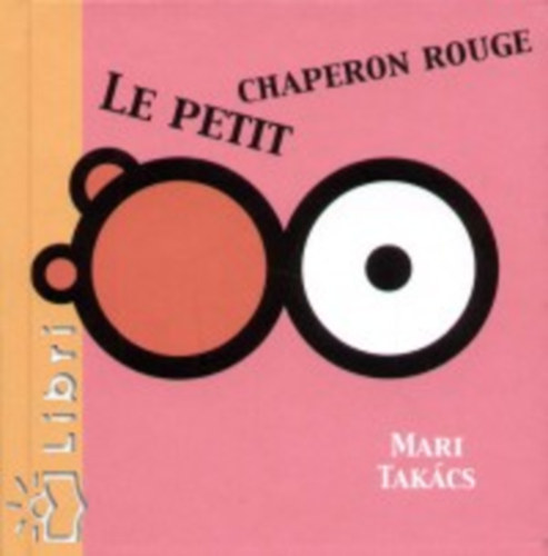 Tak�cs Mari - Le Petit Chaperon rouge