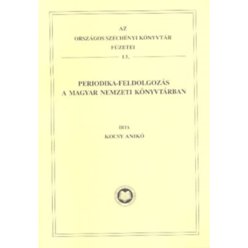 Kocsy Anik - Periodika-feldolgozs a Magyar Nemzeti Knyvtrban