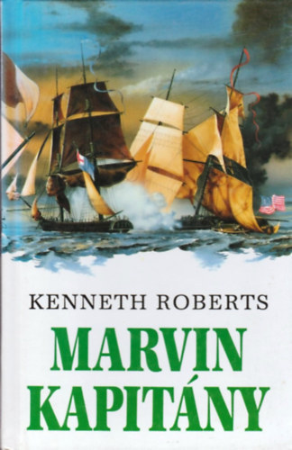 Kenneth Roberts - Marvin kapit�ny (Captain Caution)