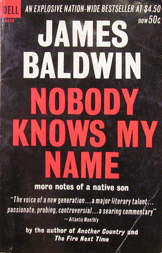 James Baldwin - Nobody Knows My Name