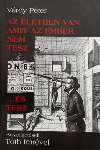 Vrdy Pter - Az letben van, amit az ember nem tesz...s tesz