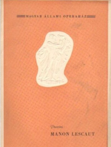 Magyar Állami Operaház - Puccini - Manon Lescaut