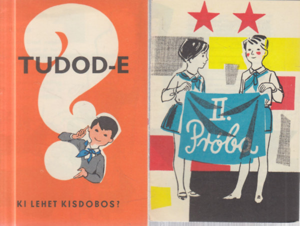 6 db. (kisdobos és úttörő) kiadvány a szocializmusból)