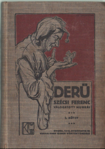 Sz�csi Ferenc - Der� I-III.