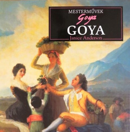 Janice Anderson - Mestermvek - Goya