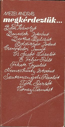 Mezei Andr�s - Megk�rdezt�k...