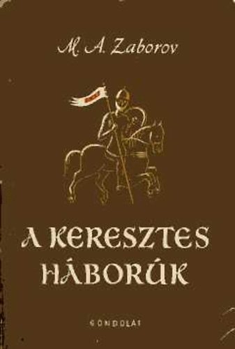 M.A. Zaborov - A keresztes hbork