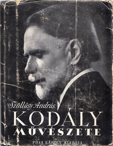 Szőllősy András - Kodály művészete