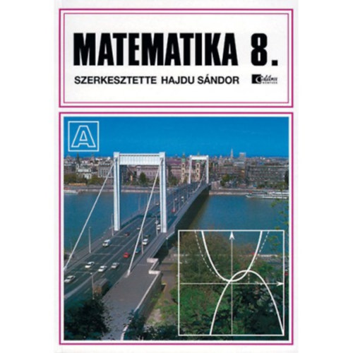 Dr. Hajdu S�ndor  (szerk.) - Matematika 8. oszt�ly alapszint