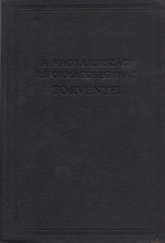 A magyarországi református egyház törvényei