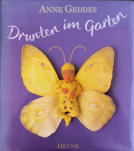 Anne Geddes - Drunten im Garten (Kinn a kertben nmet nyelven)