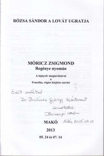 Bozsogi Attila - Rózsa Sándor A legendás betyárvezér - Dedikált