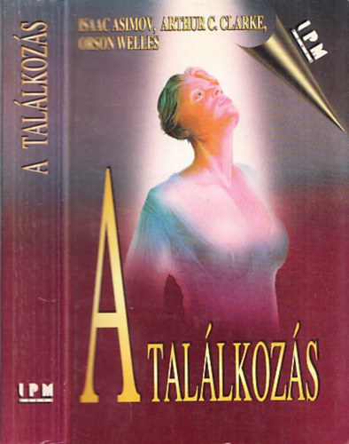 Asimov-Clarke-Welles - A tal�lkoz�s