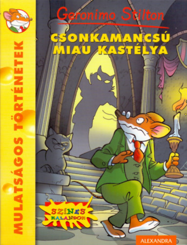 Geronimo Stilton - Csonkamancsú Miau kastélya