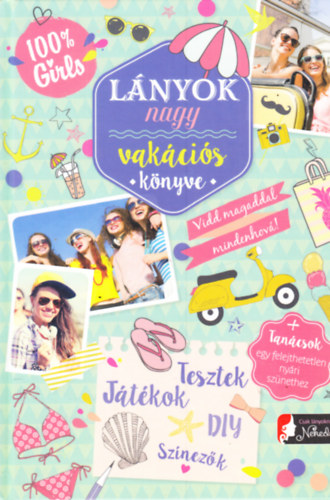 Lányok nagy vakációs könyve