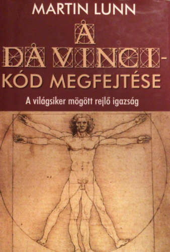 Martin Lunn - A Da Vinci-k�d megfejt�se