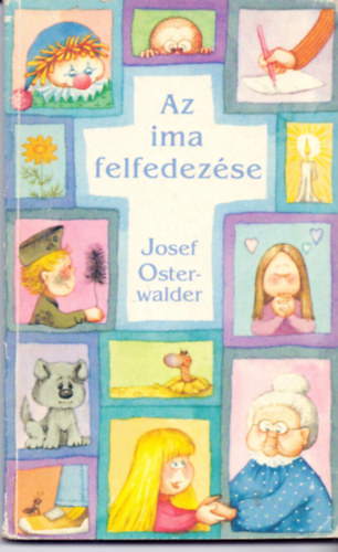 Josef Osterwalder - Az ima felfedezse - Fiatalok imi