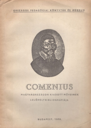 Arató Ferenc - Comenius-Magyarországon kiadott műveinek lelőhelybibliográfiája