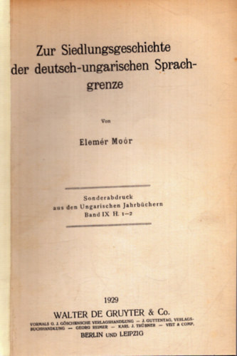Elemr Mr - Zur Siedlungsgeschichte der deutsch-ungarischen Sprach-grenze