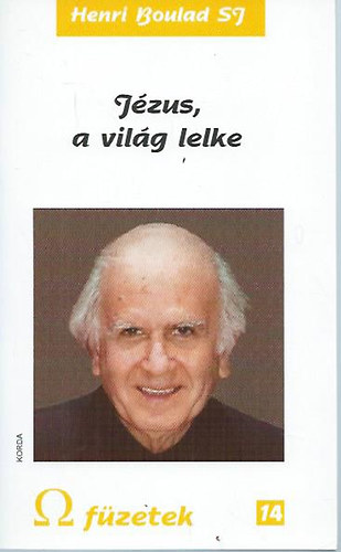 Henri Boulad SJ - Jézus, a világ lelke