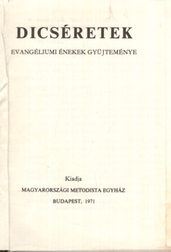 Dics�retek - Evang�liumi �nekek gy�jtem�nye