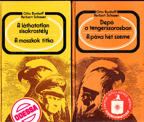 Otto Bonhoff; Herbert Schauer - A lthatatlan sisakrostly - A maszkok titka + Dep a tengerszorosban - A pva ht szeme (2 ktet)