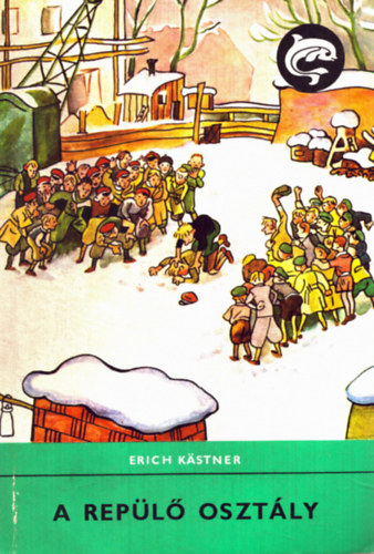 Erich K�stner - A rep�l� oszt�ly