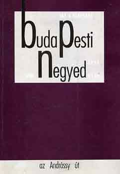 Gerő András - Budapesti negyed 1. szám-az Andrássy út- 1993 nyár