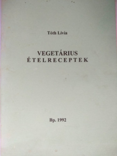 Tth Lvia - Vegetrius telreceptek