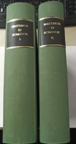 G�ldi L�szl� De�r J�zsef - Magyarok �s rom�nok I-II.