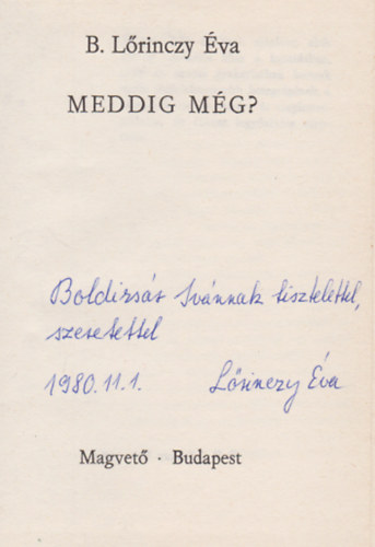 B. Lrinczy va - Meddig mg? (Dediklt)