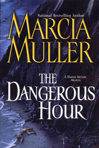 Marcia Muller - The Dangerous hour